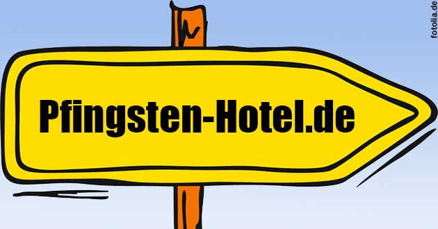 Urlaub ber Pfingsten im Hotel, Pfingstreisen, Pfingsturlaub, Pfingstarrangements 
